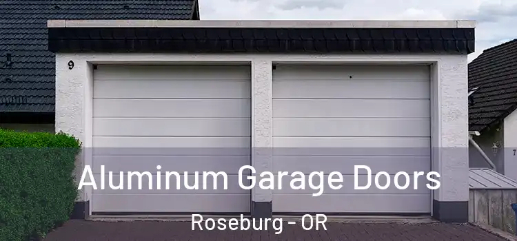  Aluminum Garage Doors Roseburg - OR