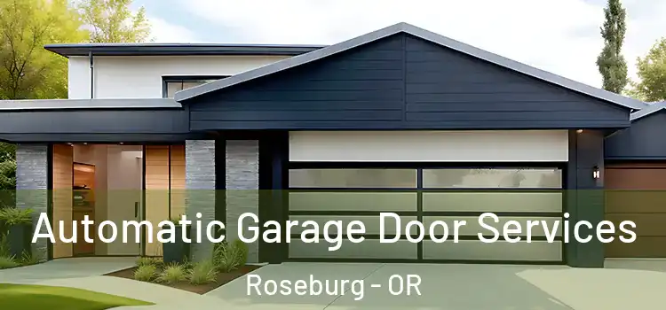  Automatic Garage Door Services Roseburg - OR