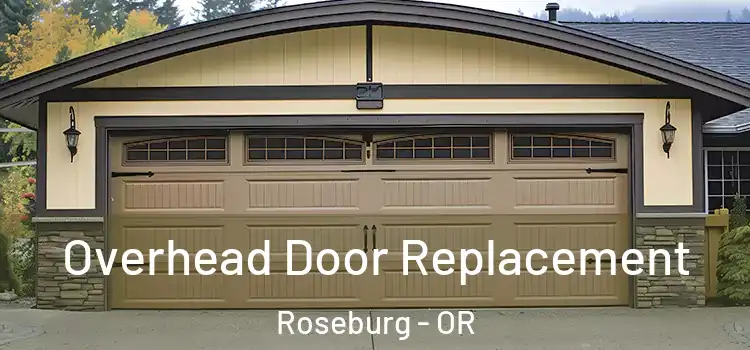  Overhead Door Replacement Roseburg - OR